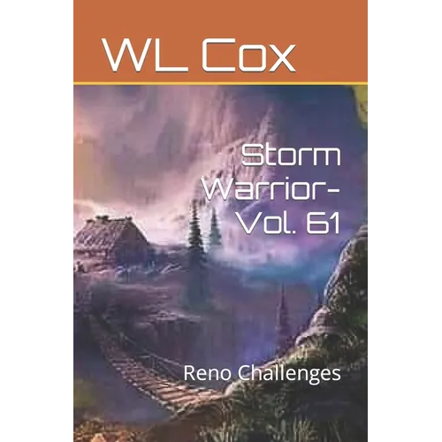 Storm Warrior-Vol. 61: Reno Challenges