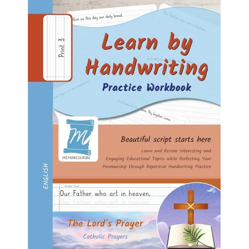 Handwriting Practice Workbook - The Lord's Prayer - Christian Prayers - Print, Level 3: Learn by Handwriting. Adults and Children - PNCP3PE