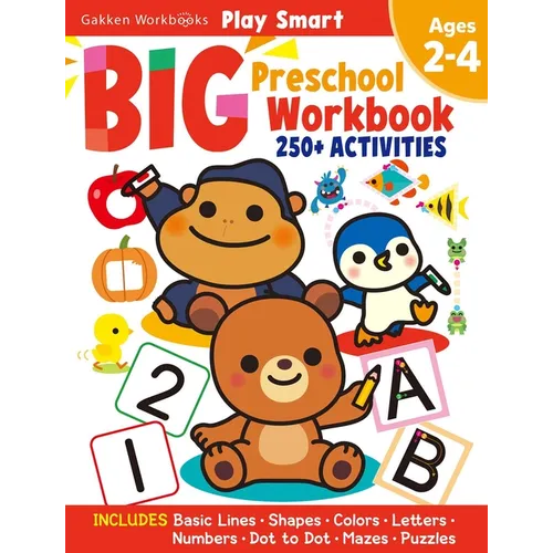 Play Smart Big Preschool Workbook Ages 2-4: Over 250 Activities