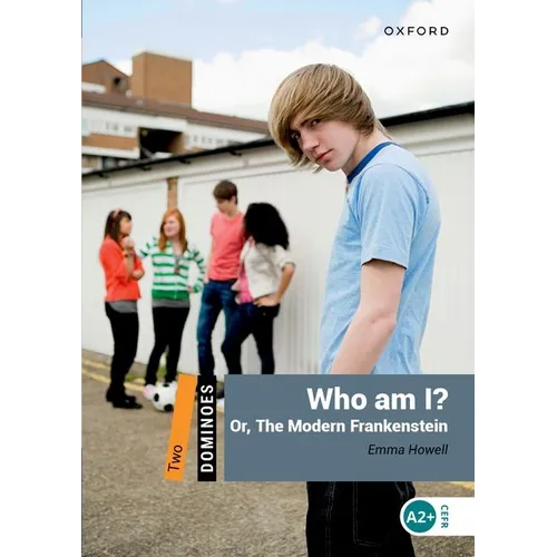 Dominoes Two Who Am I 2nd Edition: Or the Modern Frankenstein