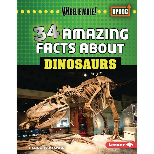 34 Amazing Facts about Dinosaurs
