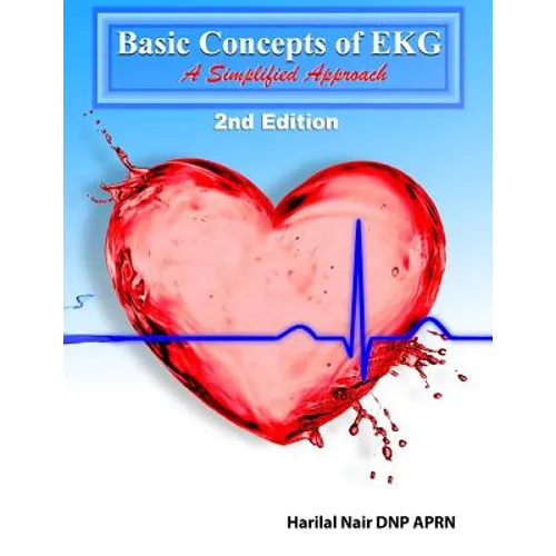 Basic Concepts of EKG: A Simplified Approach