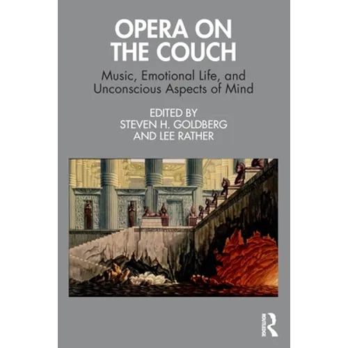 Opera on the Couch: Music, Emotional Life, and Unconscious Aspects of Mind