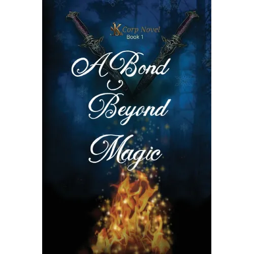 A Bond Beyond Magic- K Corp Novel Book 1