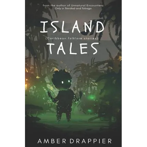 Island Tales: Caribbean Folklore Stories