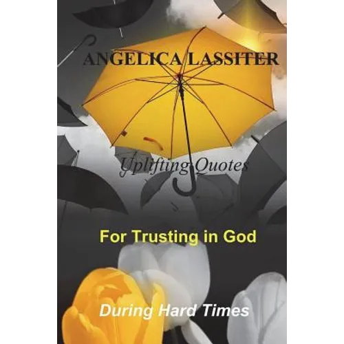 Uplifting Quotes for Trusting in God During Hard Times