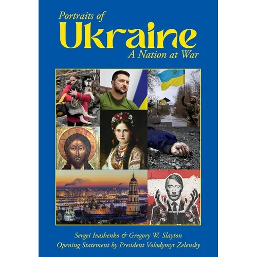 Portraits of Ukraine a Nation at War