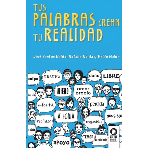 Tus palabras crean tu realidad