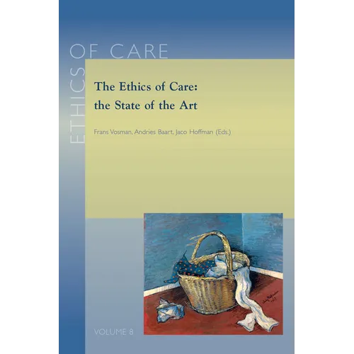 The Ethics of Care: The State of the Art