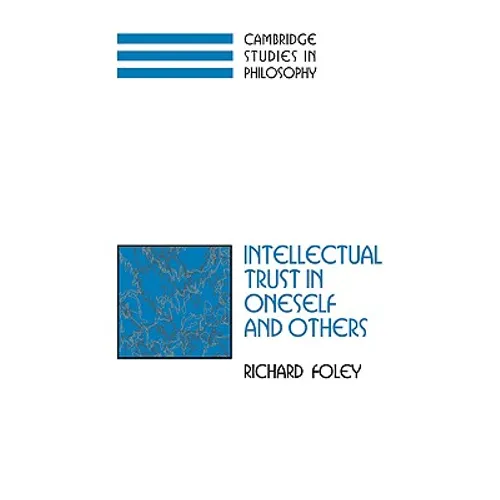 Intellectual Trust in Oneself and Others