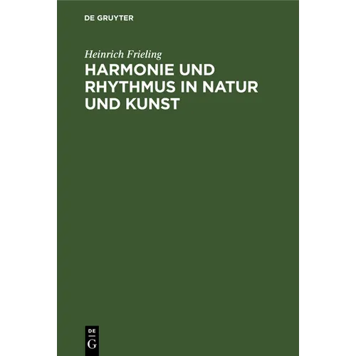 Harmonie Und Rhythmus in Natur Und Kunst