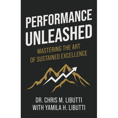 Performance Unleashed: Mastering the Art of Sustained Excellence