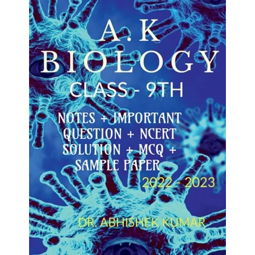 A.K Biology Class 9th