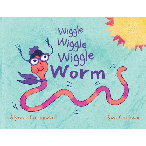 Wiggle Wiggle Wiggle Worm