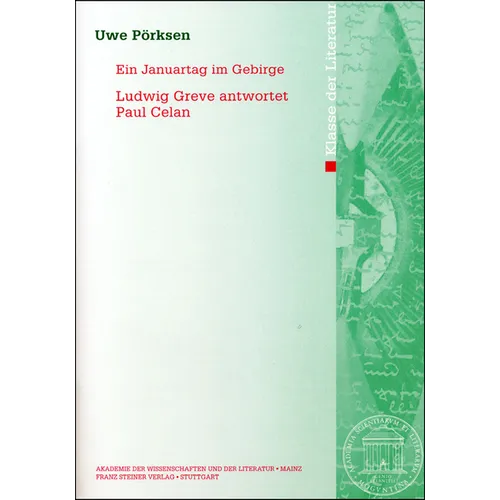 Ein Januartag Im Gebirge: Ludwig Greve Antwortet Paul Celan
