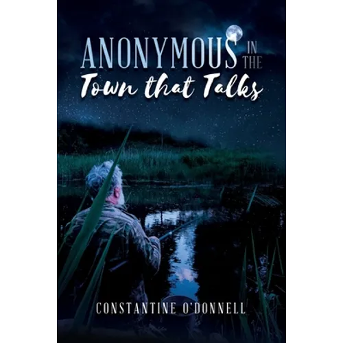 Anonymous in the Town that Talks