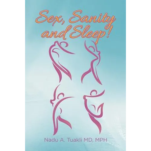 Sex, Sanity and Sleep!