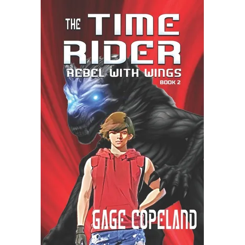The Time Rider: Rebel with Wings
