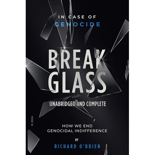 Break Glass UNABRIDGED AND COMPLETE