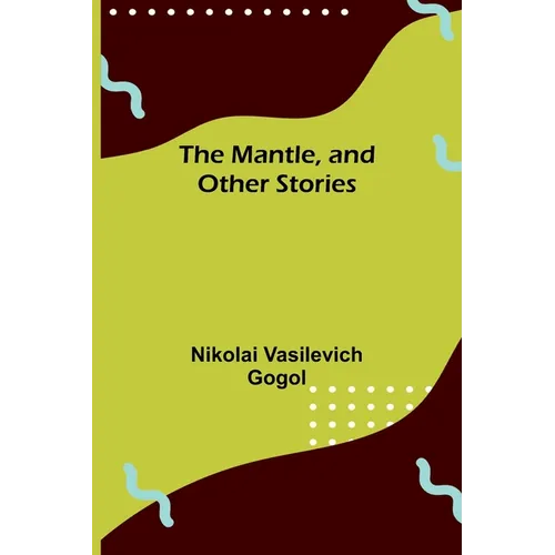 The Mantle, and Other Stories
