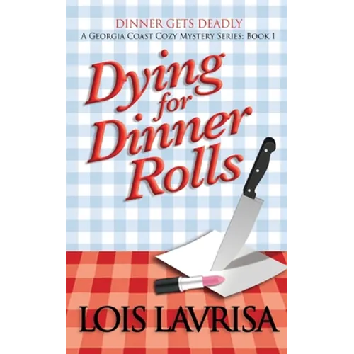 Dying for Dinner Rolls