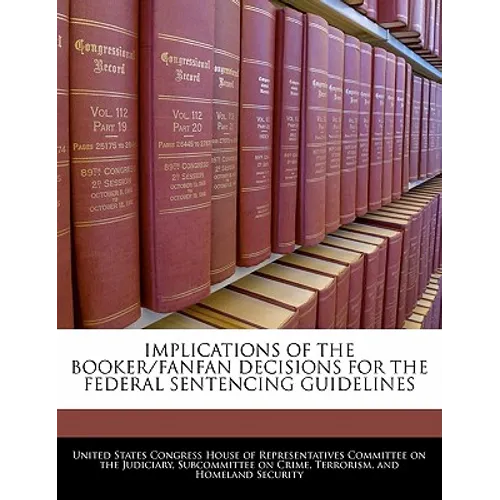 Implications of the Booker/Fanfan Decisions for the Federal Sentencing Guidelines