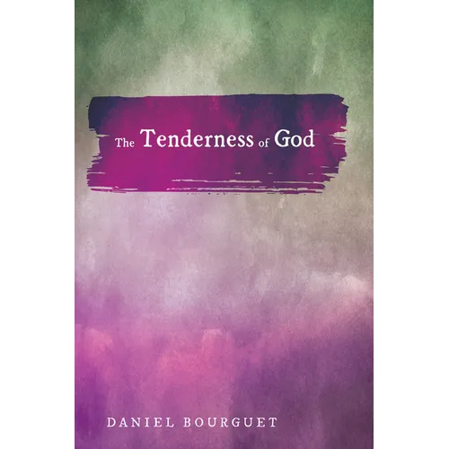 The Tenderness of God