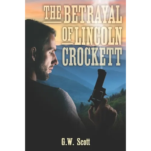 The Betrayal of Lincoln Crockett
