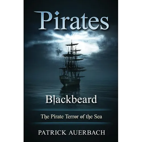 Pirates: Blackbeard - The Pirate Terror of the Sea