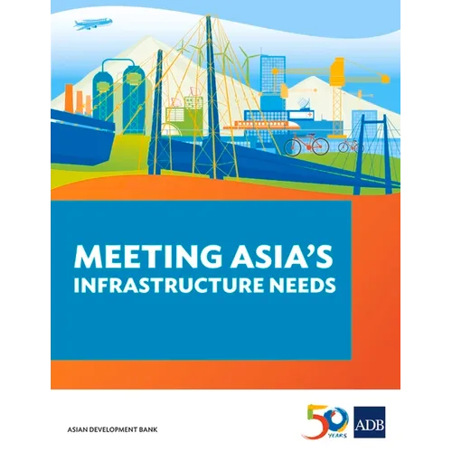 Meeting Asia's Infrastructure Needs
