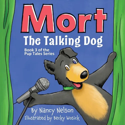Mort the Talking Dog: Book 3 of the Pup Tales series