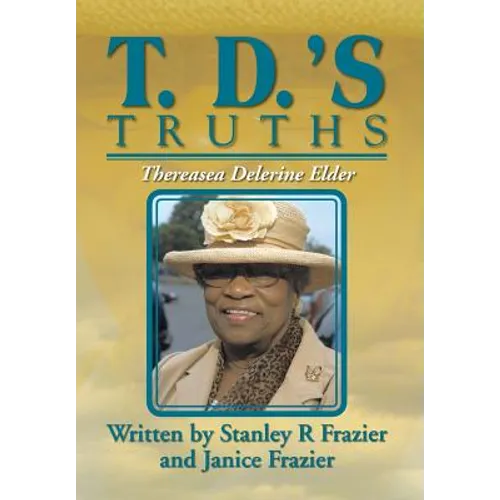 T. D.'s Truths