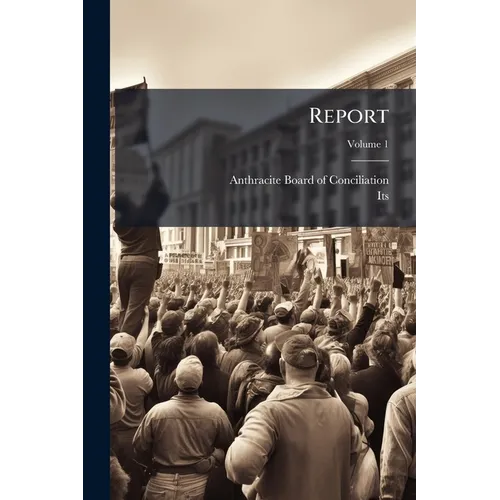 Report; Volume 1