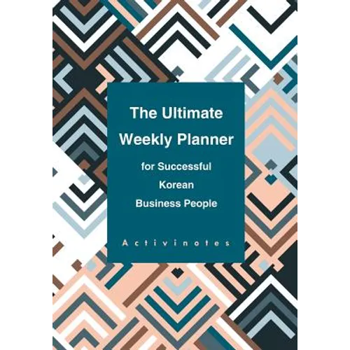 The Ultimate Weekly Planner for Successful Korean Business People