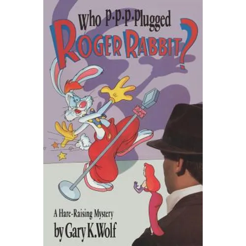 Who P-p-p-plugged Roger Rabbit?