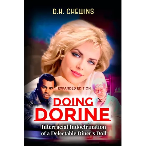 Doing Dorine: Interracial Indoctrination of a Delectable Diner's Doll