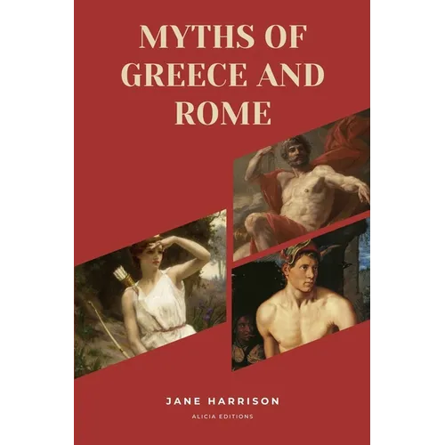 Myths of Greece and Rome: New Large Print Edition for enhanced readability