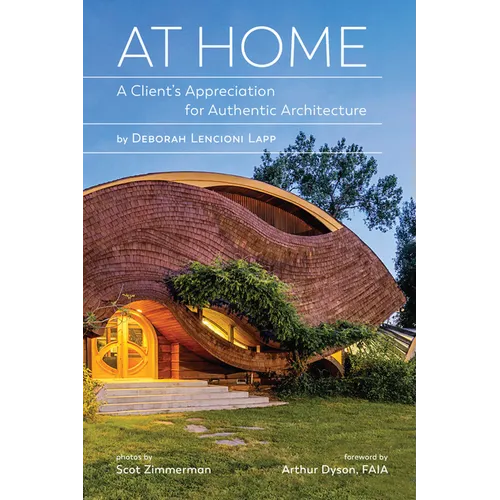 At Home: A Client's Appreciation for Authentic Architecture