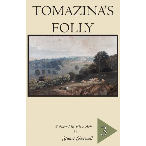 Tomazina's Folly: Volume 3