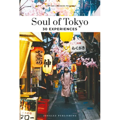 Soul of Tokyo: 30 Experiences