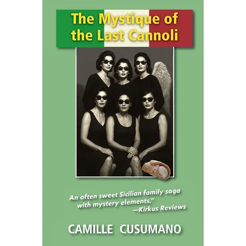 The Mystique of the Last Cannoli - Paperback