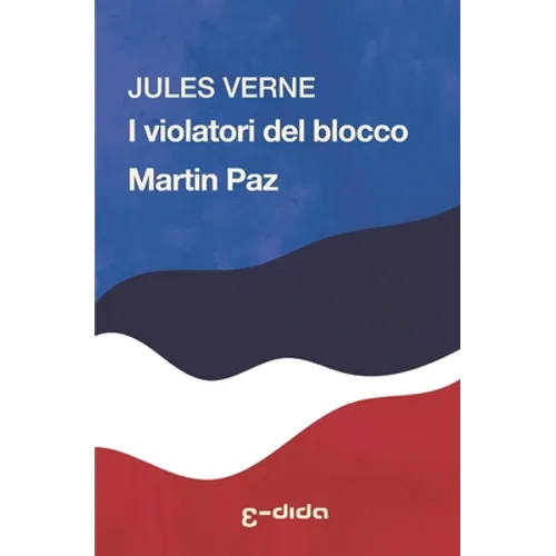 I violatori del blocco - Martin Paz
