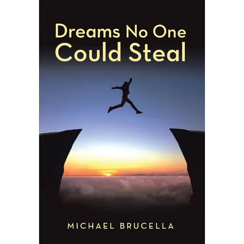 Dreams No One Could Steal