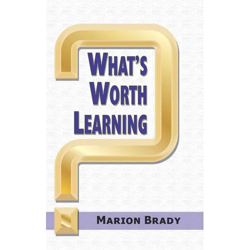 What's Worth Learning?
