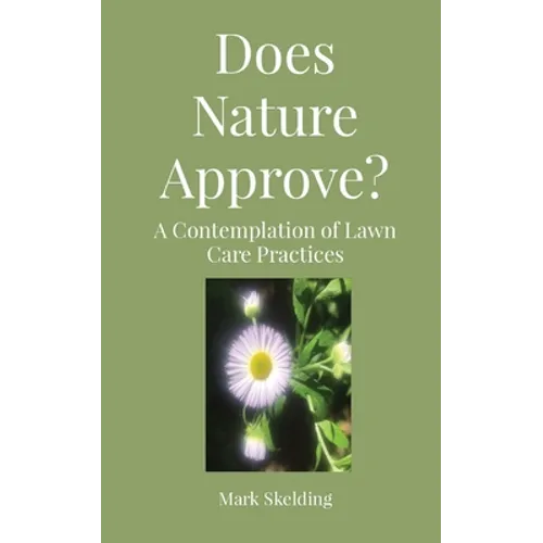 Does Nature Approve?: A Contemplation of Lawn Care Practices