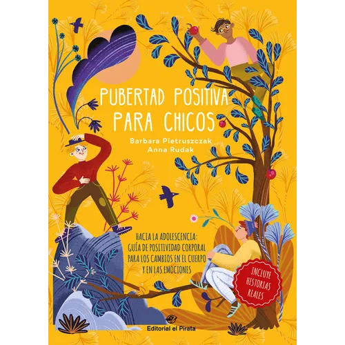 Pubertad Positiva Para Chicos: Hacia La Adolescencia: Guía de Positividad Corporal Para Los Cambios En El Cuerpo Y En Las Emociones Volume 2