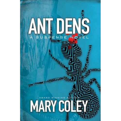 Ant Dens: A Suspense Novel