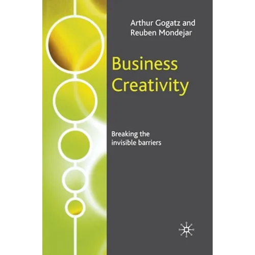 Business Creativity: Breaking the Invisible Barriers