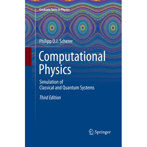 Computational Physics: Simulation of Classical and Quantum Systems