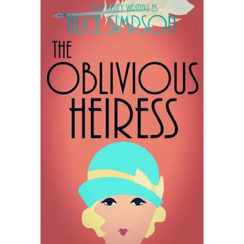 The Oblivious Heiress: A Jane Carter Historical Cozy (Book Four)